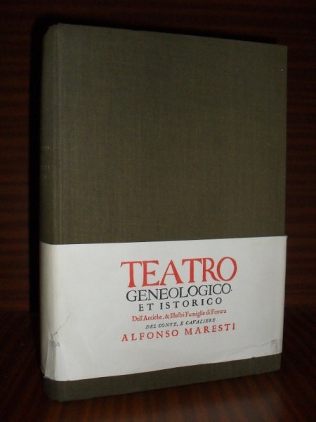 TEATRO GENEOLOGICO ET ISTORICO dell'Antiche e Illustri Famiglie di Ferrara